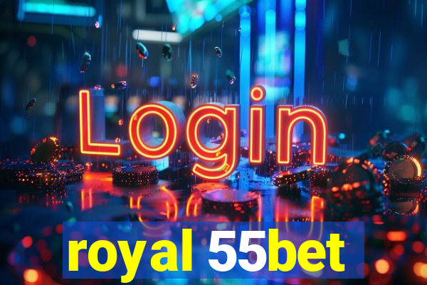 royal 55bet